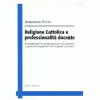 Religione Cattolica e professionalità docente