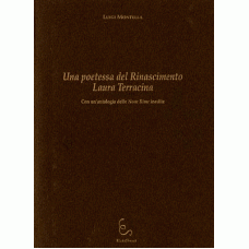 Una poetessa del Rinascimento: Laura Terracina. Seconda edizione