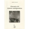 Glossario del dialetto castelgrandese