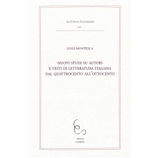 Nuovi studi su autori e testi di letteratura italiana dal quattrocento all'ottocento