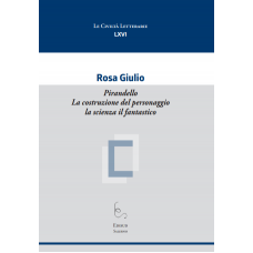 Pirandello - La costruzione del personaggio la scienza il fantastico