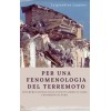 Per una fenomenologia del terremoto. Interpretazione dell’evento sismico come fenomeno saturo